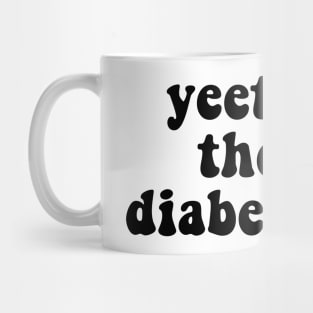 Yeetus The Diabeeuts Mug